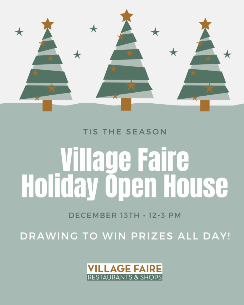 Tis the Season Village Faire Open House flyer